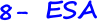 8- ESA