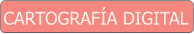 CARTOGRAFÍA DIGITAL